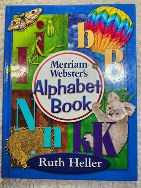 Merriam-Webster's Alphabet Book Ruth Heller Hardcover 2005 Illustrated ABC Kids